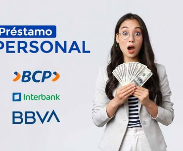 préstamo personal Bcp, Interbank y BBVA