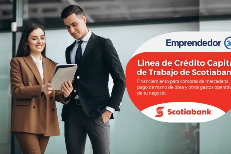 La línea de Crédito Capital de Trabajo Scotiabank